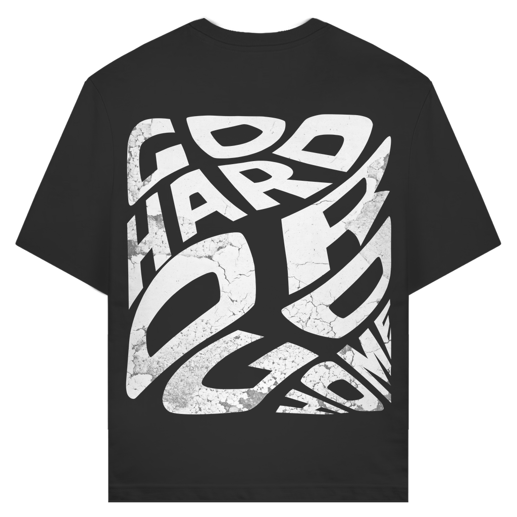 T-Shirt | GO HARD OR GO HOME